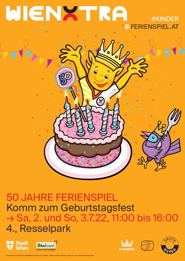 Plakat_Ferienspiel_Geburtstagsfest_2022 © wienXtra